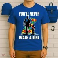 You'll Never Walk Alone Autism Awareness Dad T-Shirt thumb 6
