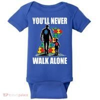 You'll Never Walk Alone Autism Awareness Dad Baby Bodysuit thumb 0