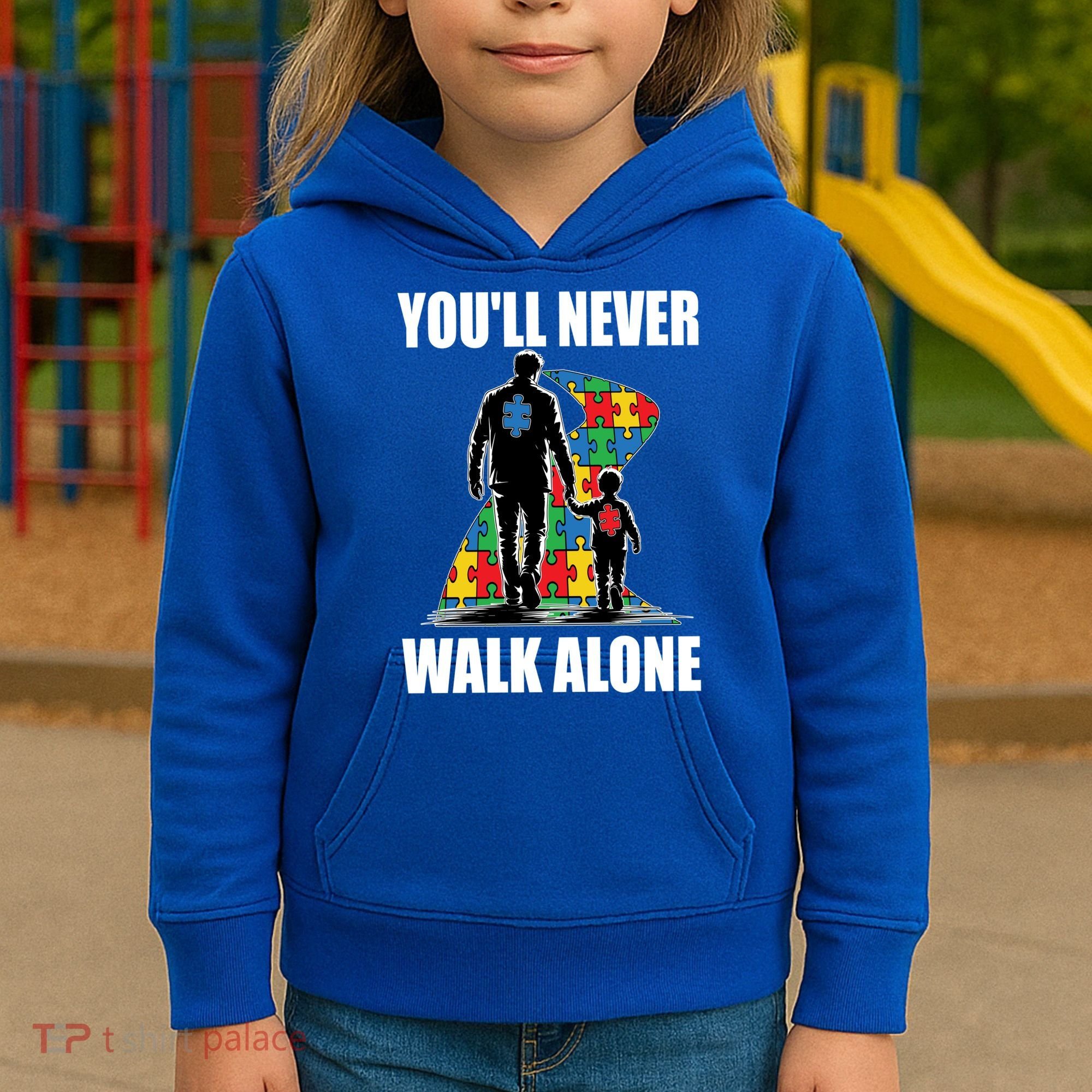 You'll Never Walk Alone Autism Awareness Dad Kids Hoodie