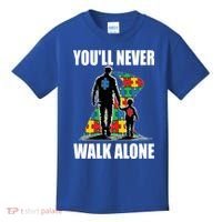 You'll Never Walk Alone Autism Awareness Dad Kids T-Shirt thumb 0