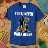 You'll Never Walk Alone Autism Awareness Dad Kids T-Shirt thumb 3