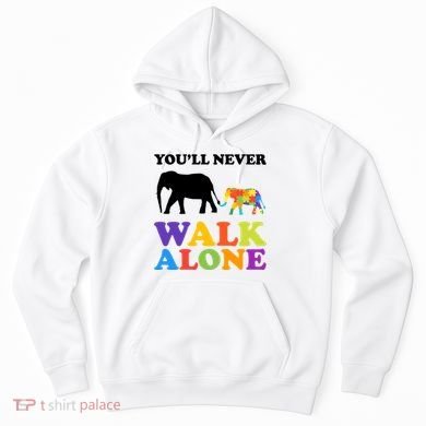Youll Never Walk Alone Autism Awareness Elephant Hoodie