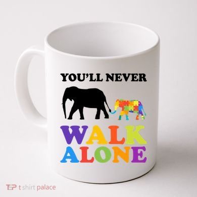 Youll Never Walk Alone Autism Awareness Elephant Coffee Mug