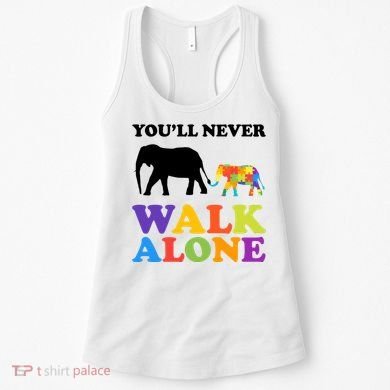 Youll Never Walk Alone Autism Awareness Elephant Women's Tank Top