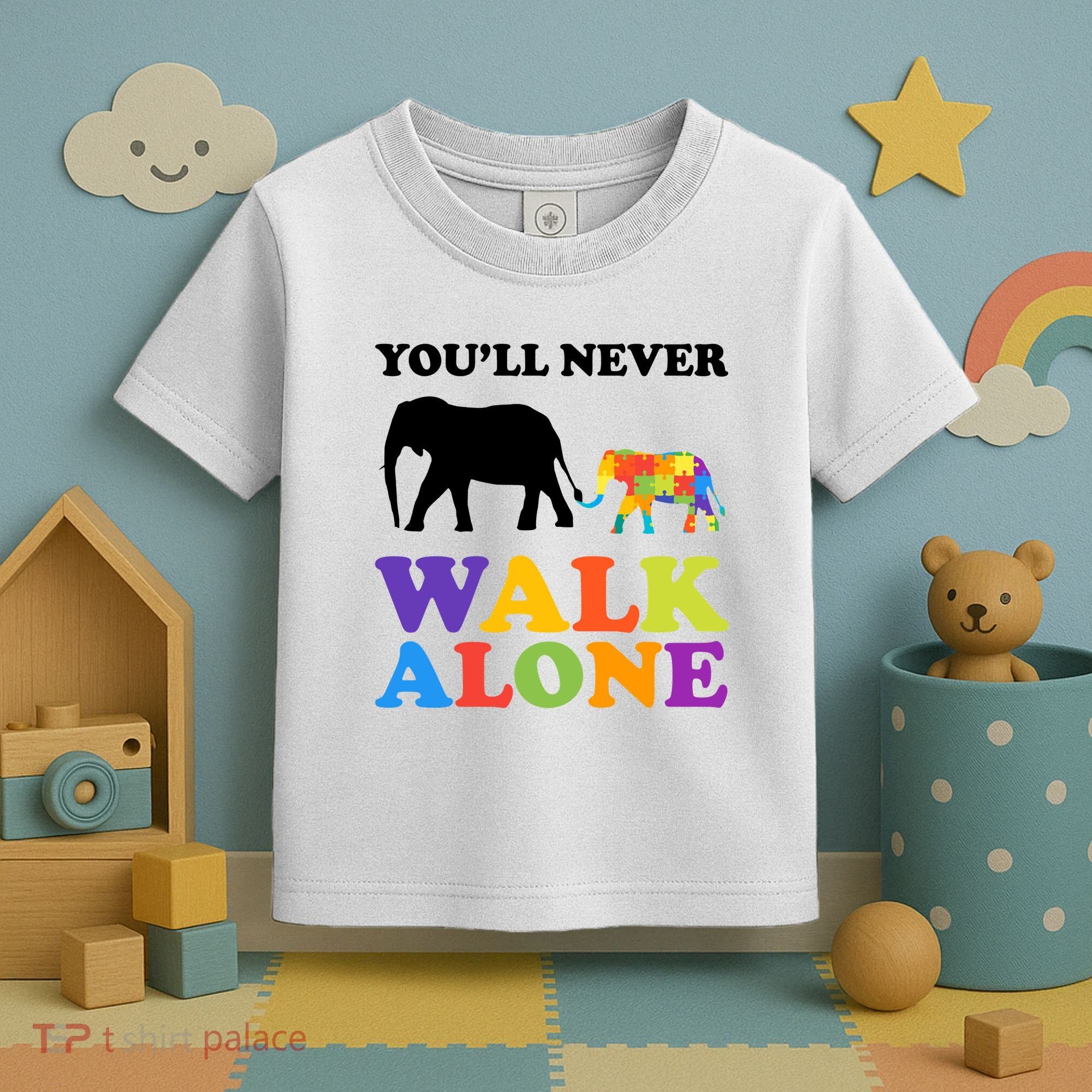 Youll Never Walk Alone Autism Awareness Elephant Toddler T-Shirt