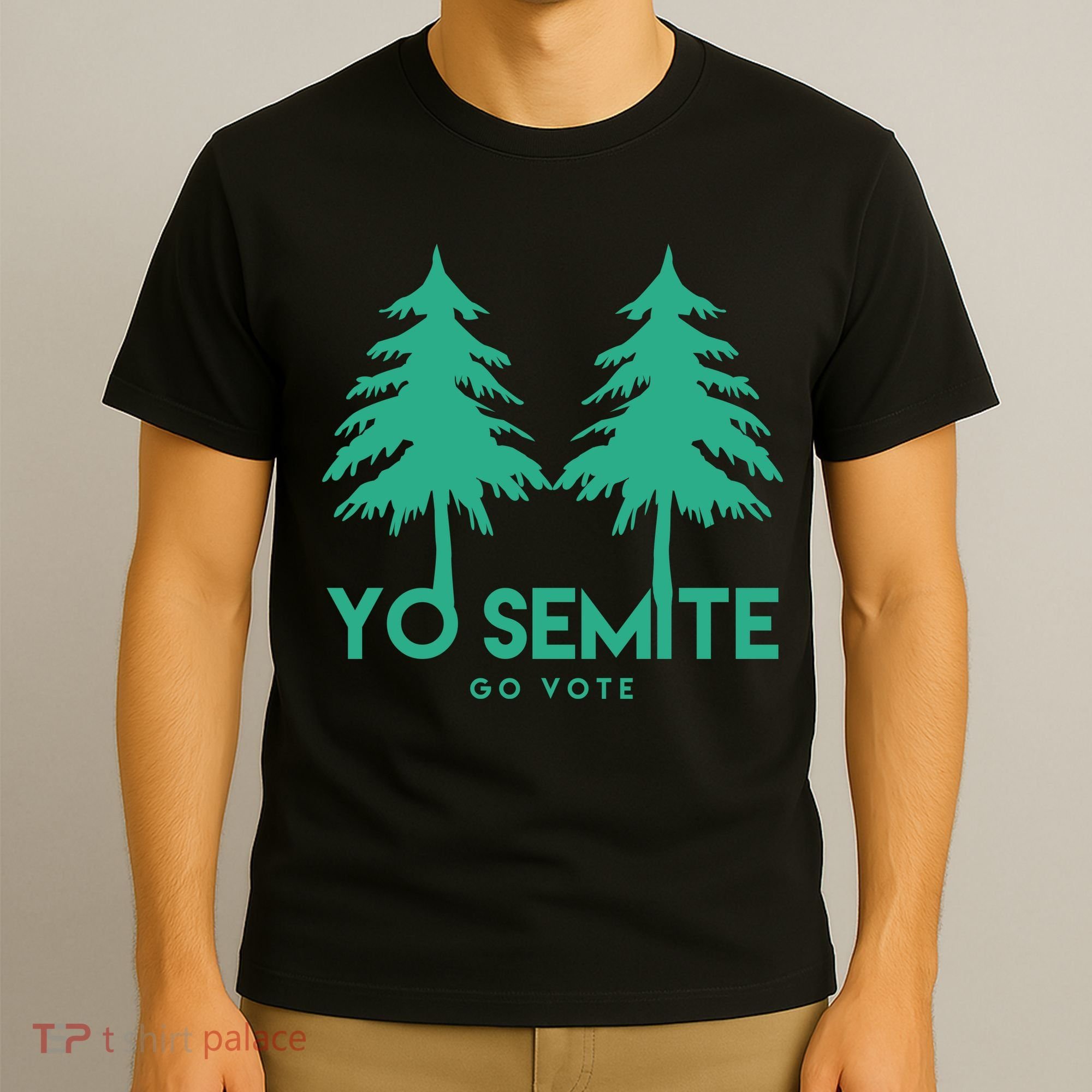 Yo Semite Go Vote Anti Trump T-Shirt
