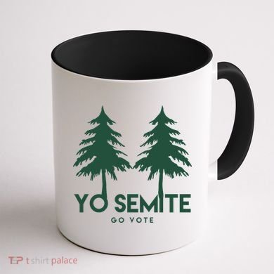 Yo Semite Go Vote Anti Trump Coffee Mug back