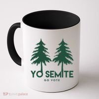Yo Semite Go Vote Anti Trump Coffee Mug thumb 0