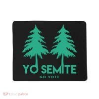 Yo Semite Go Vote Anti Trump Mousepad thumb 0