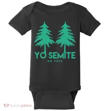 Yo Semite Go Vote Anti Trump Baby Bodysuit