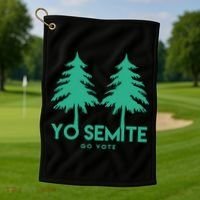 Yo Semite Go Vote Anti Trump Golf Towel thumb 1