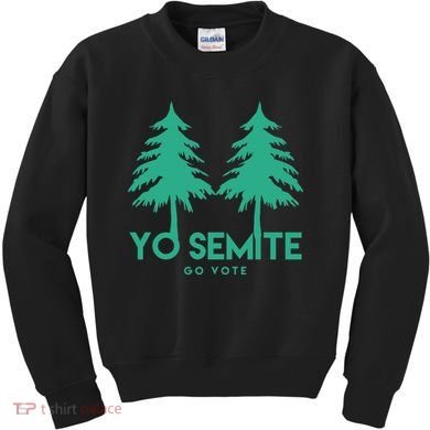Yo Semite Go Vote Anti Trump Kids Sweatshirt