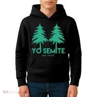 Yo Semite Go Vote Anti Trump Kids Hoodie thumb 4