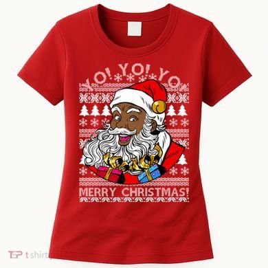 Yo Yo Yo Ho Ho Ho Black Santa Claus Ugly Christmas Women's T-Shirt