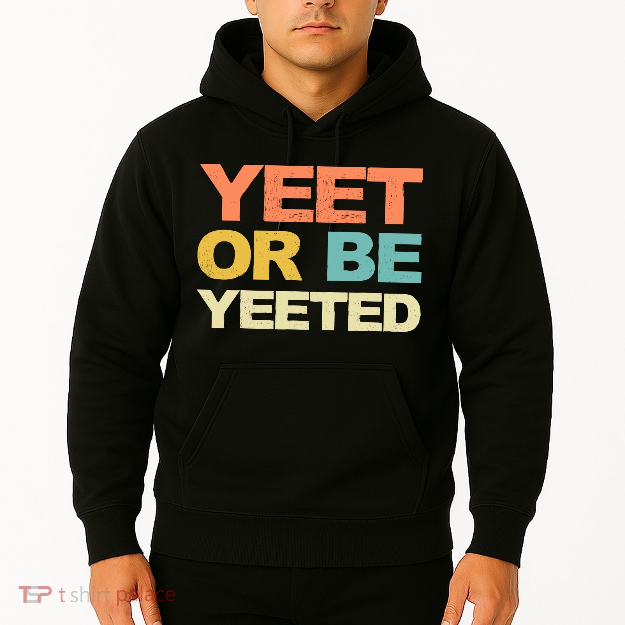 Yeet Or Be Yeeted Yeet Dank Meme Gift Hoodie