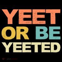 Yeet Or Be Yeeted Yeet Dank Meme Gift Coffee Mug thumb 5