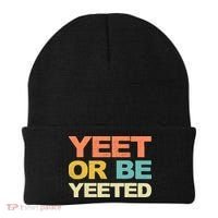 Yeet Or Be Yeeted Yeet Dank Meme Gift Beanie thumb 0