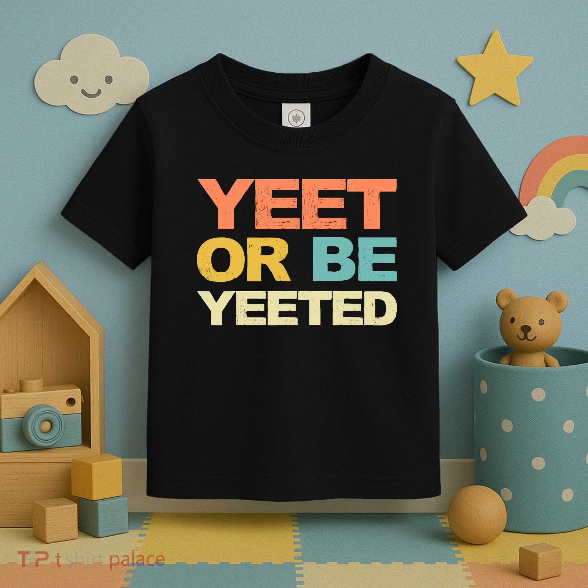 Yeet Or Be Yeeted Yeet Dank Meme Gift Toddler T-Shirt