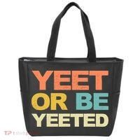 Yeet Or Be Yeeted Yeet Dank Meme Gift Tote Bag thumb 0