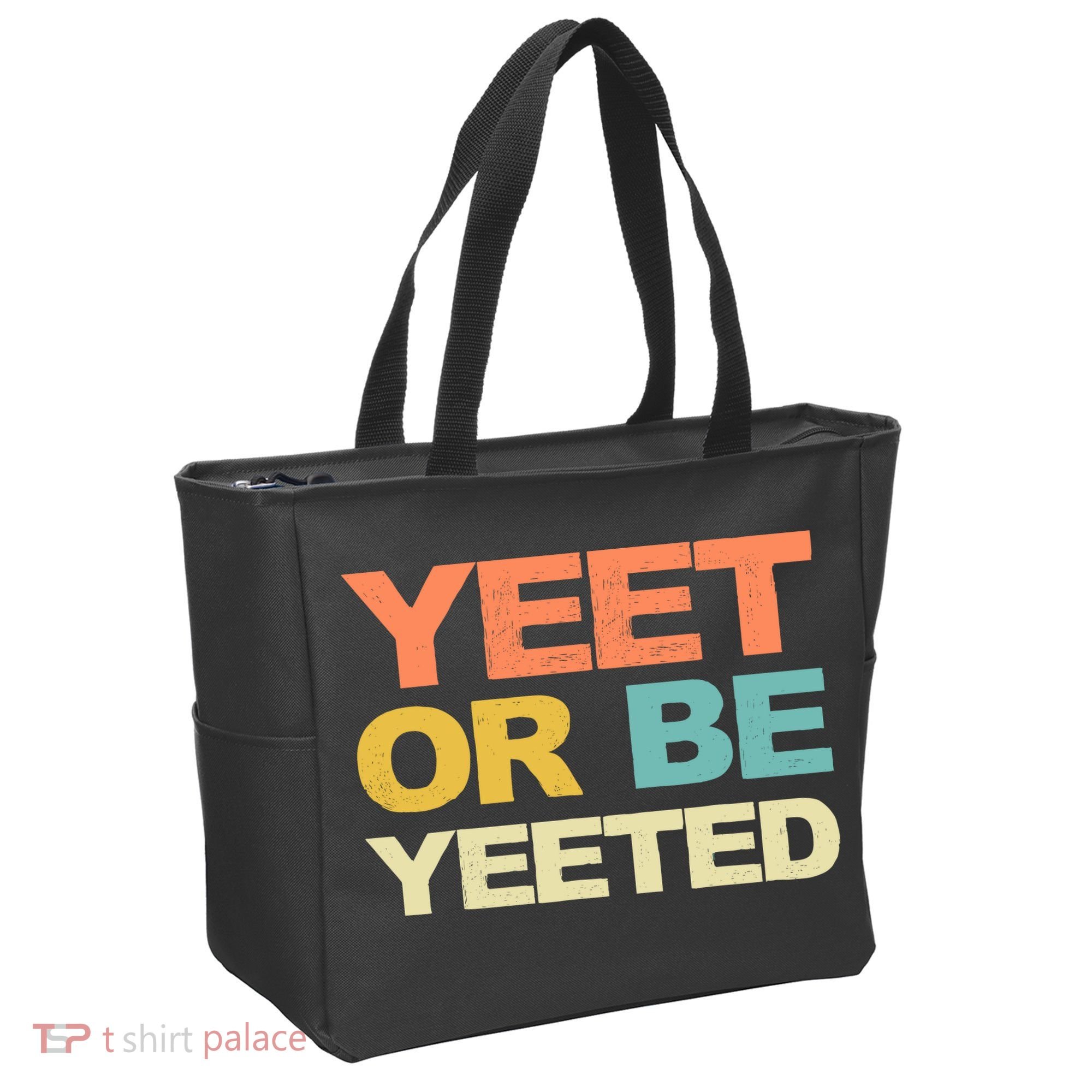Yeet Or Be Yeeted Yeet Dank Meme Gift Tote Bag