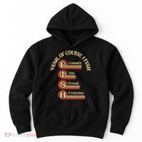 Yeah Of Course I Fish Commit Tax Fraud Everyday Fishing Hoodie thumb 0