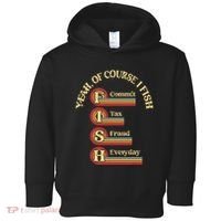 Yeah Of Course I Fish Commit Tax Fraud Everyday Fishing Toddler Hoodie thumb 0