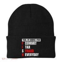 Yeah Of Course I Fish Commit Tax Fraud Funny Fishing Beanie thumb 0