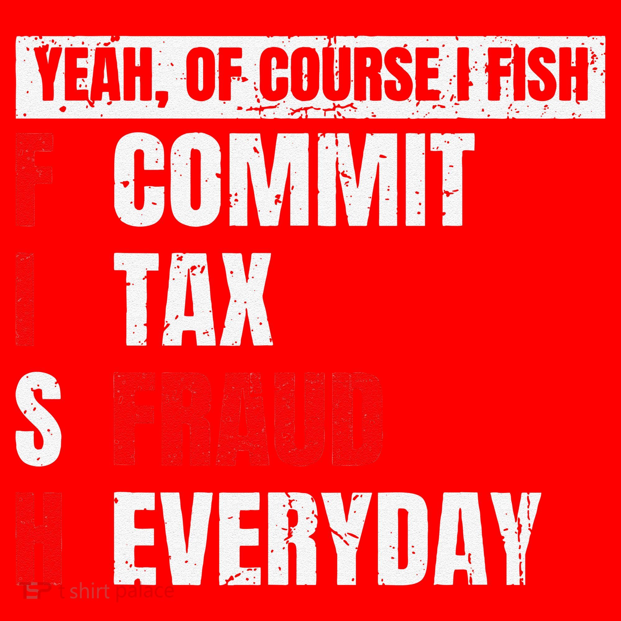 Yeah Of Course I Fish Commit Tax Fraud Funny Fishing Santa Hat