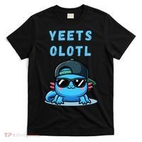 Yeets Olotl Funny Axolotl Yeet, Yeet Quote Funny Saying T-Shirt thumb 0