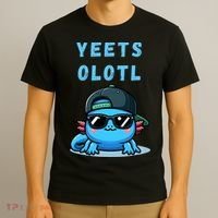 Yeets Olotl Funny Axolotl Yeet, Yeet Quote Funny Saying T-Shirt thumb 3