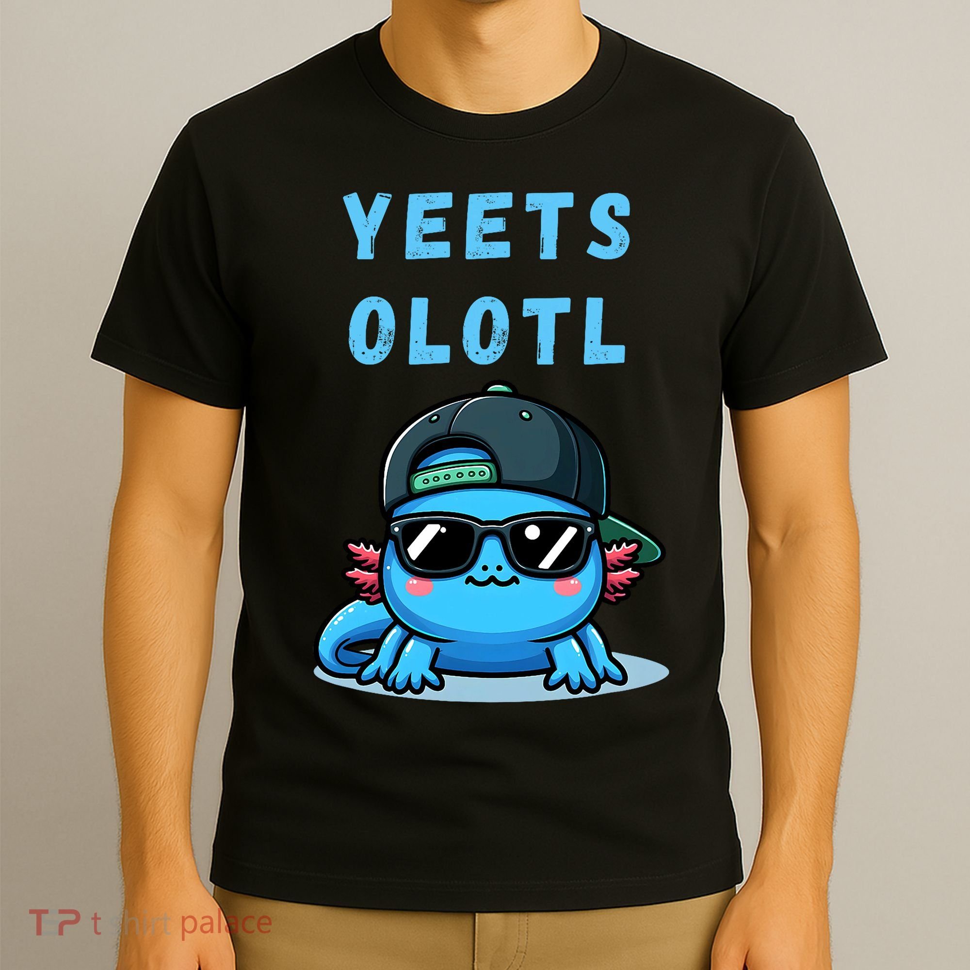 Yeets Olotl Funny Axolotl Yeet, Yeet Quote Funny Saying T-Shirt