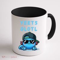 Yeets Olotl Funny Axolotl Yeet, Yeet Quote Funny Saying Coffee Mug thumb 1