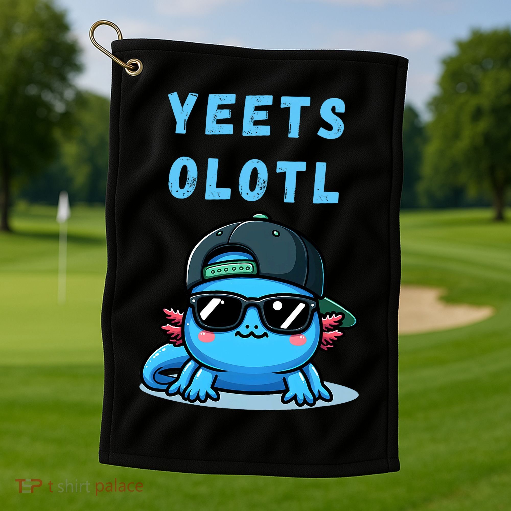 Yeets Olotl Funny Axolotl Yeet, Yeet Quote Funny Saying Golf Towel