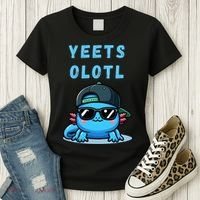 Yeets Olotl Funny Axolotl Yeet, Yeet Quote Funny Saying Women's T-Shirt thumb 3
