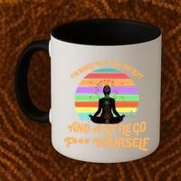 Yoga I'm Mostly Peace Love and Light and a A Little Go F Yourself Coffee Mug thumb 2