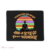 Yoga I'm Mostly Peace Love and Light and a A Little Go F Yourself Mousepad thumb 0
