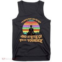 Yoga I'm Mostly Peace Love and Light and a A Little Go F Yourself Tank Top thumb 0