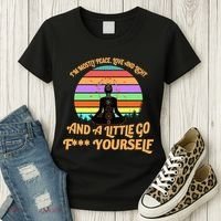Yoga I'm Mostly Peace Love and Light and a A Little Go F Yourself Women's T-Shirt thumb 3