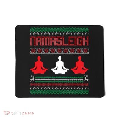 Yoga Namasleigh Ugly Christmas Sweater Mousepad