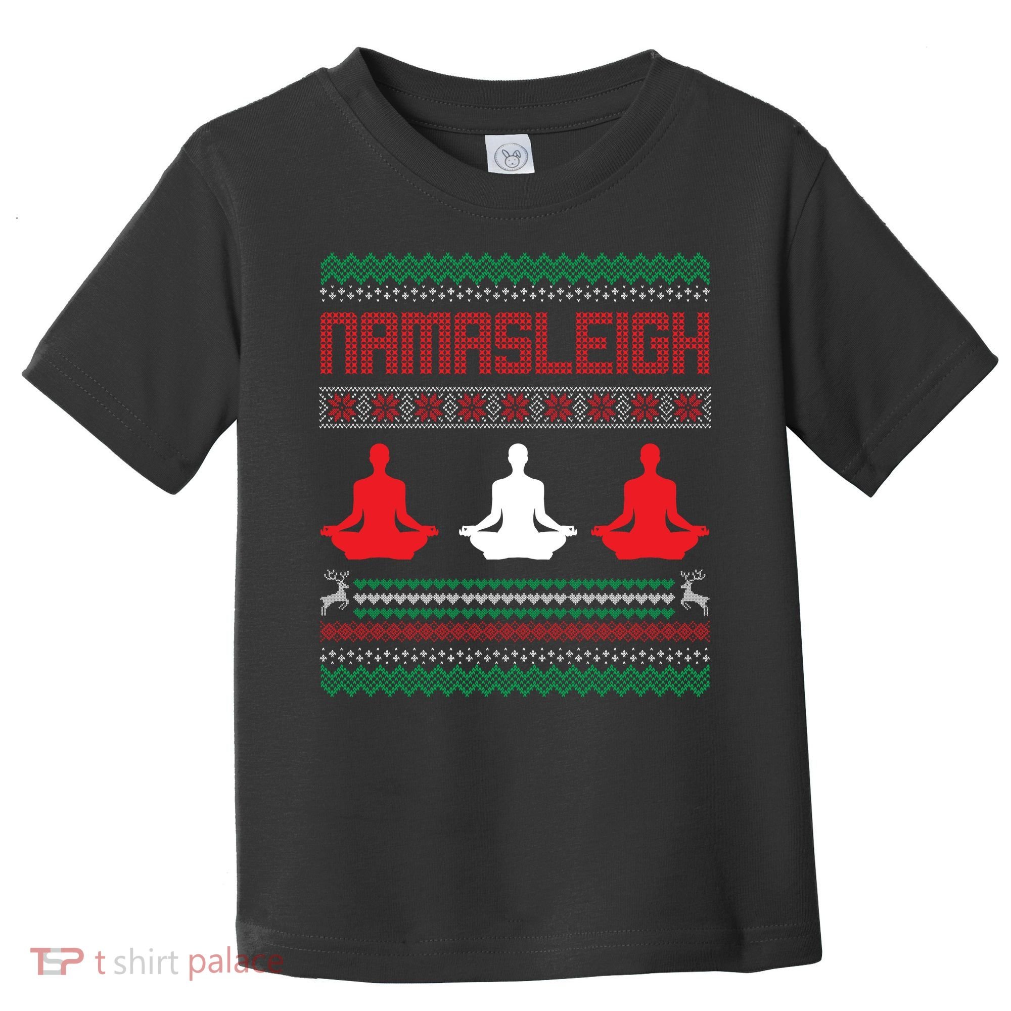 Yoga Namasleigh Ugly Christmas Sweater Toddler T-Shirt