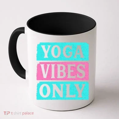 Yoga Vibes Only Coffee Mug