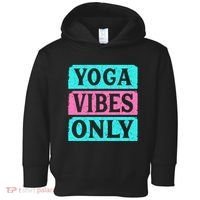 Yoga Vibes Only Toddler Hoodie thumb 0