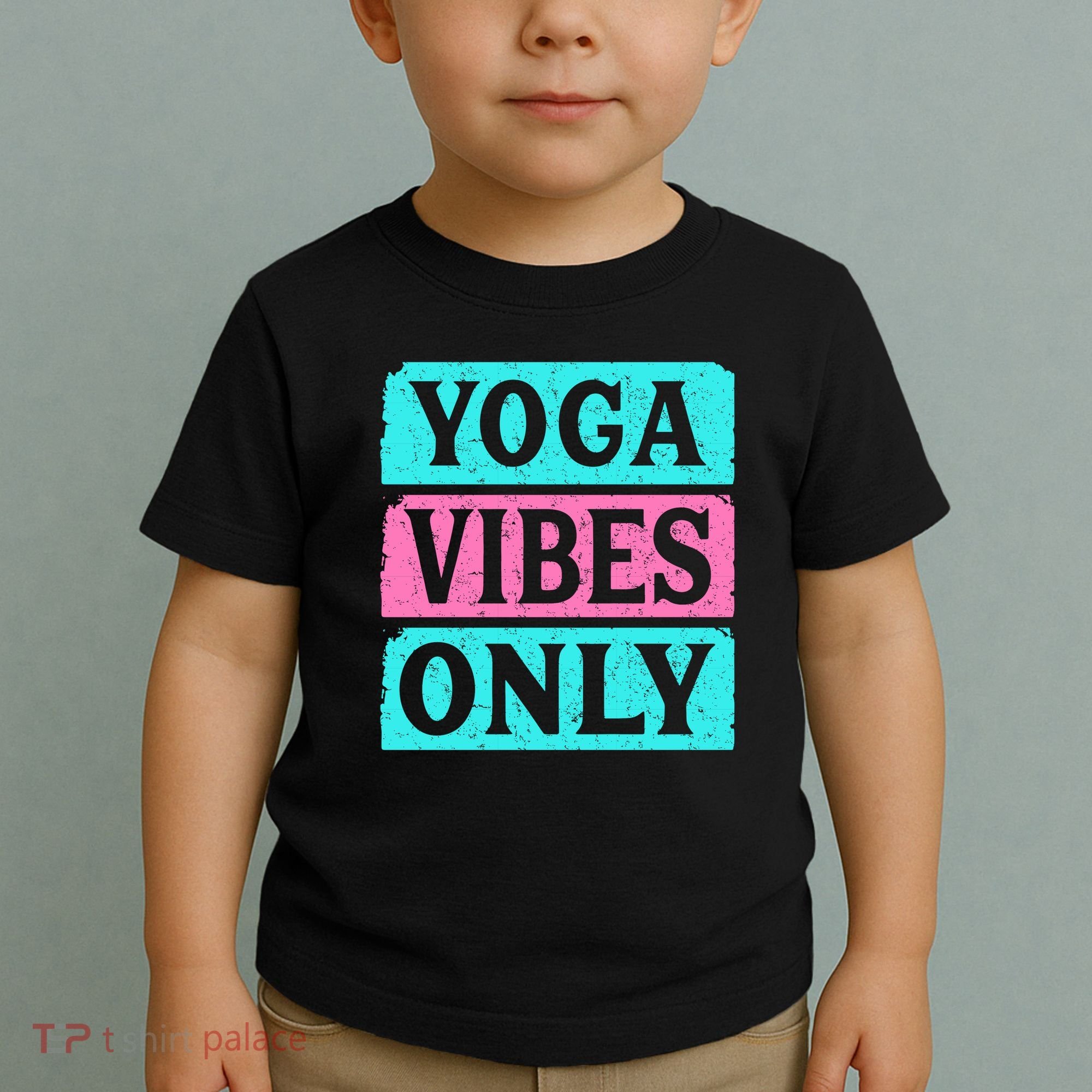 Yoga Vibes Only Toddler T-Shirt