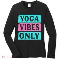 Yoga Vibes Only Women's Long Sleeve Shirt thumb 0