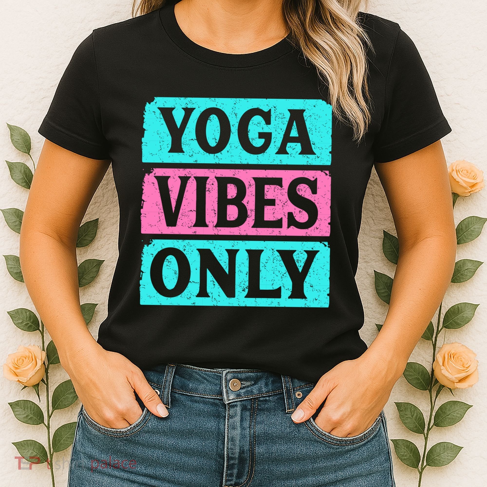 Yoga Vibes Only Women's T-Shirt