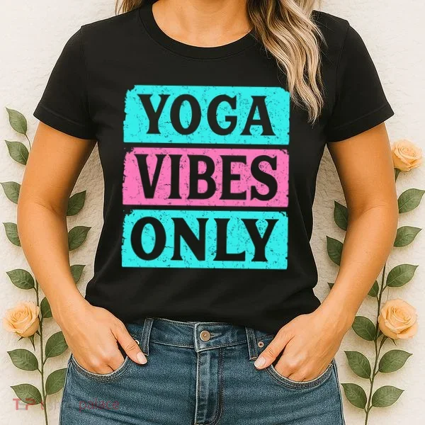 Yoga Vibes Only Women's T-Shirt