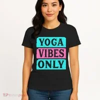 Yoga Vibes Only Women's T-Shirt thumb 4