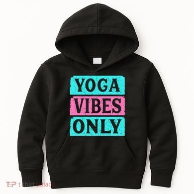 Yoga Vibes Only Kids Hoodie