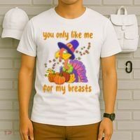 You Only Like Me For My Breasts Funny Thanksgiving Turkey T-Shirt thumb 6