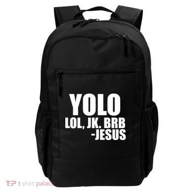 Yolo LOL, JK. BRB Jesus Backpack
